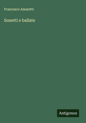 Francesco Amaretti | Sonetti e ballate | Buch | Italienisch (2025)