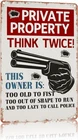 Vintage Tin Metal Signs Home Décor Private Property Warning Think Twice, Owner T