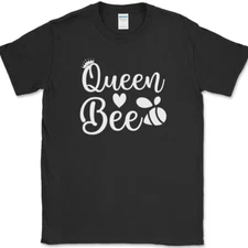 Queen Bee T-Shirt Funny Girl Woman Humor Novelty Text Tee