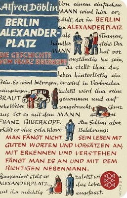 Berlin Alexanderplatz: Die Geschichte vom Franz Biberkopf Döblin, Alfred: