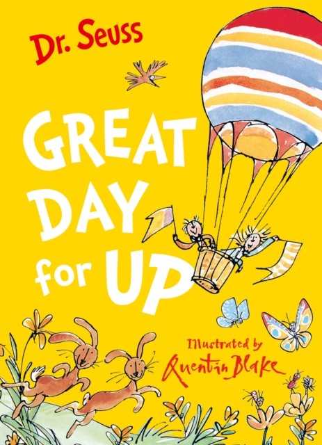 Great Day for Up: A joyful story from the beloved Dr. Seuss and Quentin Blake - Image 4