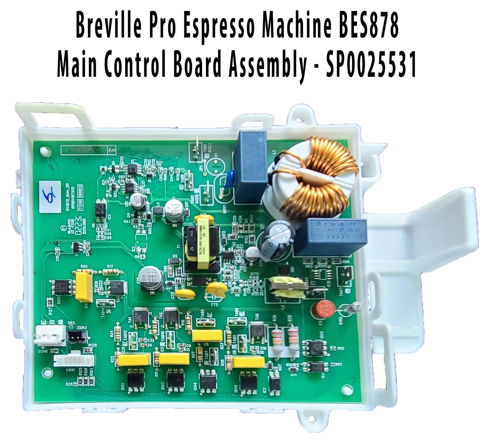 Breville Pro Espresso Machine BES878 Main Control Board Assembly - SP0025531
Opens in a new window o