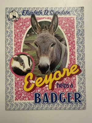 Eeyore Helps A Badger by Elisabeth D. Svendsen Piccolo Picture Books Donkey