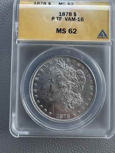 1878 8TF Strong ANACS MS62 VAM 16 TF Morgan Silver Dollar