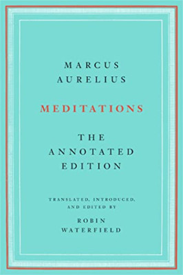 Meditations: The Annotated Edition - Paperback / softback NEW Aurelius, Marcu