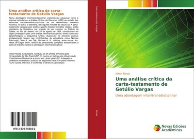 Uma análise crítica da carta-testamento de Getúlio Vargas Nilton Nicola