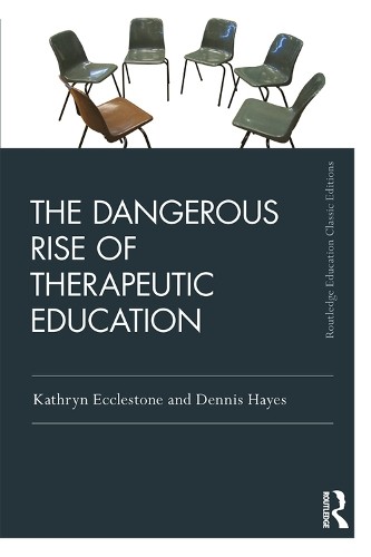 The Dangerous Rise of Therapeutic Education (Routledge Education Classic Editio - Image 2