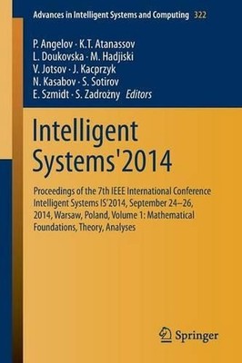 Intelligent Systems'2014: Proceedings of the 7th IEEE International Conference I
