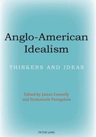Anglo-American Idealism | Thinkers And Ideas | Stamatoula Panagakou (U. A.)