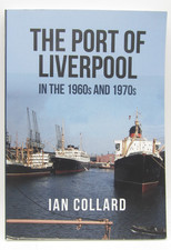 The Port of Liverpool in the 1960s and 1970s, Ian Collard