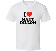 I Heart Matt Dillon Action Movie Star Actor Fan T Shirt