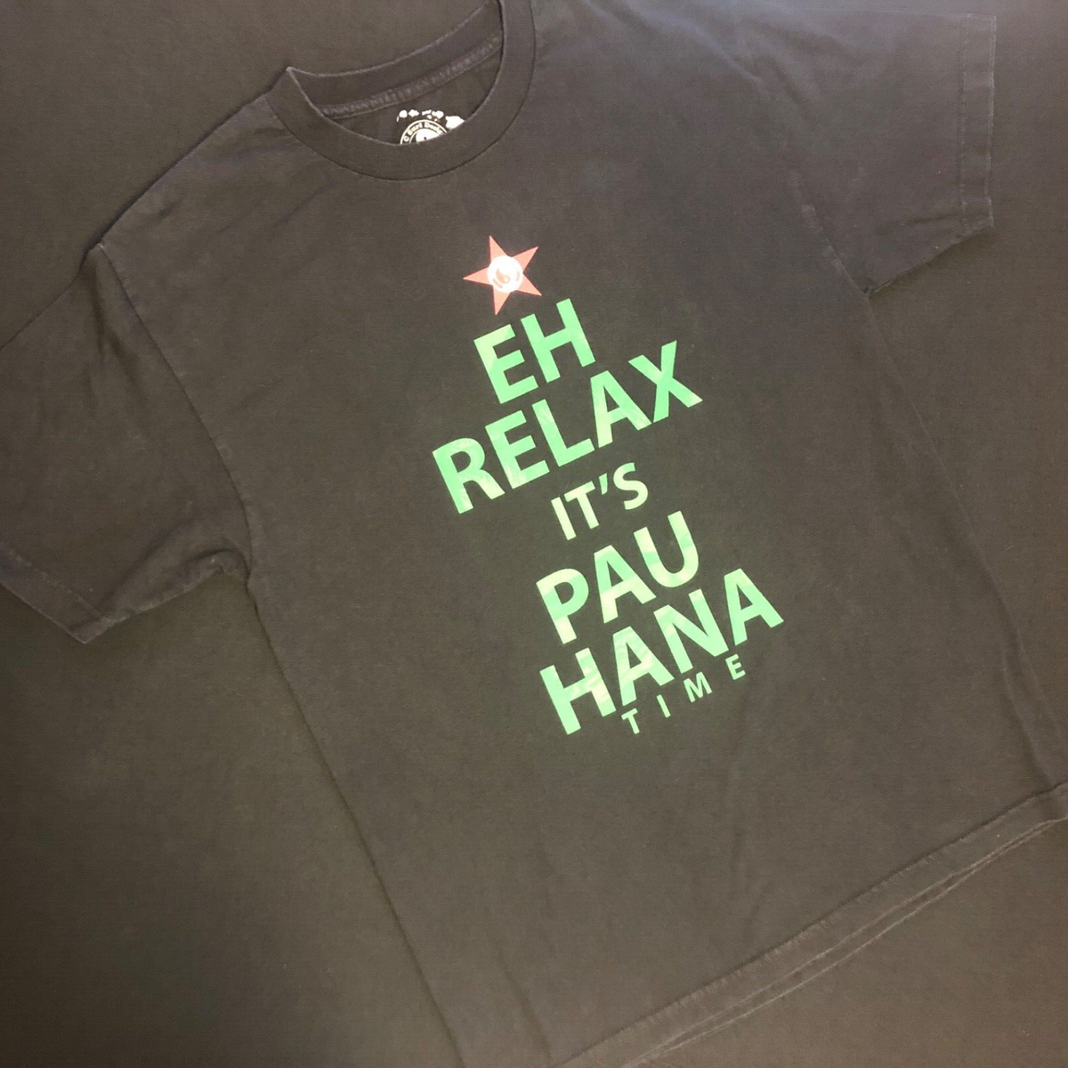 T&C SURF DESIGNS HAWAII T-Shirt EH Relax it's Pau Hana Time Chill