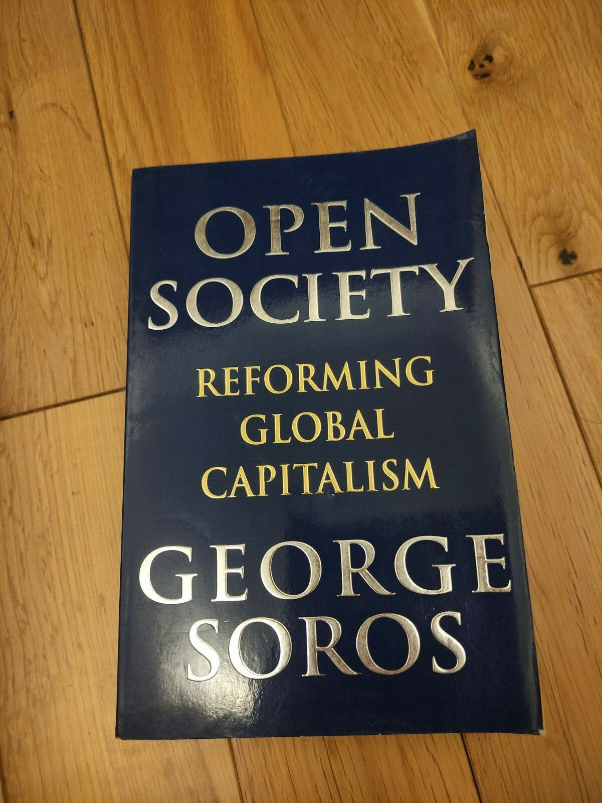 Open Society: Reforming Global Capitalism. by George Soros FREE & FAST DELIVERY