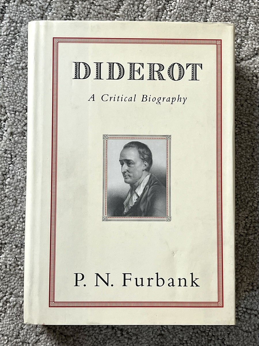 DIDEROT: A CRITICAL BIOGRAPHY by P. N. Furbank - Hardcover