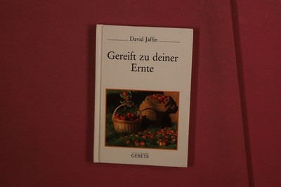 367672 David Jaffin GEREIFT ZU DEINER ERNTE Verlag der St.-Johannis-Druckerei HC