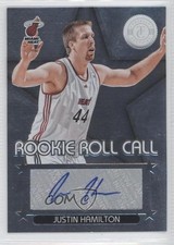 2012-13 Totally Certified Rookie Roll Call Silver Justin Hamilton #91 Auto 6x8