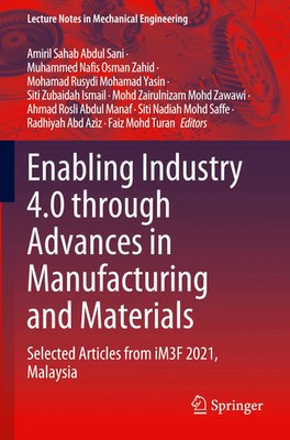 Amiril Sahab Abdul Sani (u. a.) | Enabling Industry 4.0 through Advances in...