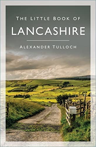 The Little Book of Lancashire by Alexander Tulloch NEW - Image 5