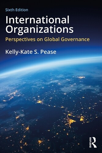 Kelly-kate S. Pease International Organizations (taschenbuch)