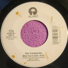 Cranberries "When You're Gone  / Free To Decide" weak VG