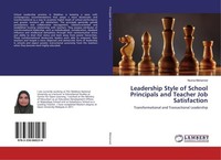 Leadership Style Of School Principals And Teacher Job Satisfaction Niuma Mohamed