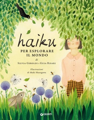 Maki Hasegawa Silvia Geroldi Gui Haiku per esplorare il mondo. Ediz.  (Hardback)
