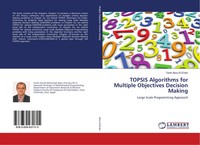 Tarek Abou-El-Enien | Topsis Algorithms For Multiple Objectives Decision Making