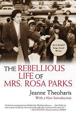 The Rebellious Life Of Mrs. Rosa Parks Jeanne Theoharis - Image 2