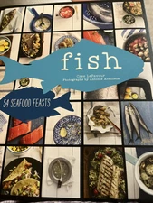 FISH: 54 SEAFOOD FEASTS By Cree Lefavour & Antonis Achilleos - Hardcover *Mint*