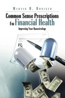 Common Sense Prescriptions For Financial Health Marvin H. Doniger Taschenbuch