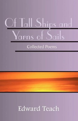 Edward Teach | Of Tall Ships and Yarns of Sails | Taschenbuch | Englisch (2000)