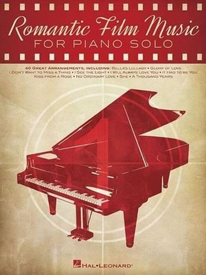 Romantic Film Music: 40 Great Arrangements for Piano Solo by Hal Leonard Publish