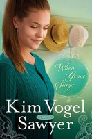 When Grace Sings A Novel Kim Vogel Sawyer Taschenbuch Einband - Flex.(Paperback)