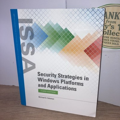 Security Strategies in Windows Platforms and Applications by Michael G. Solomon