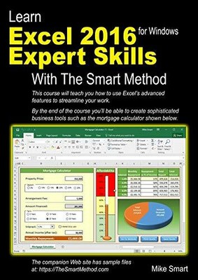 Learn Excel 2016 Expert Skills with The Smart Method:  by Smart, Mike 190925309X