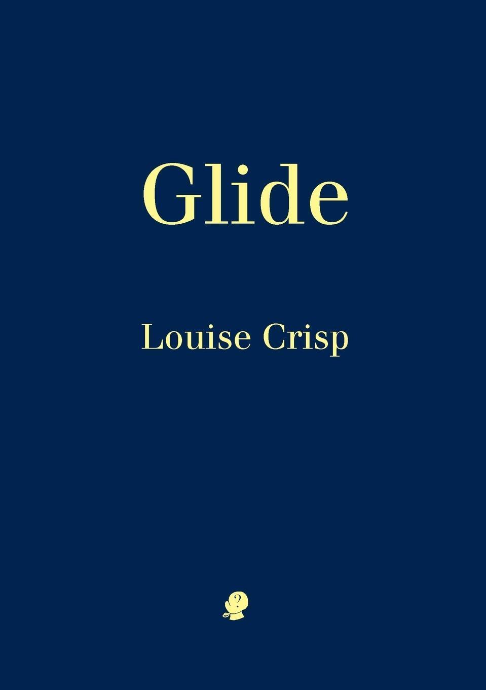 Thumbnail - Glide | Louise Crisp | Taschenbuch | Paperback | Englisch | 2021