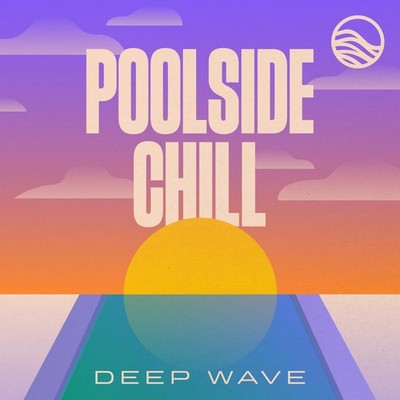 Deep Wave Poolside Chill Cd Brand New