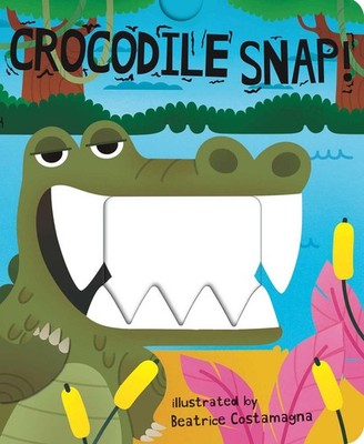 Crocodile Snap! (Crunchy Board Books) - Costamagna, Beatrice - Good - See co...