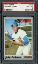 1970 Topps #417 John Bateman Expos PSA 8 NM-MT LOOK!