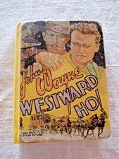 Rare John Wayne WESTWARD HO! Vintage Republic Pictures Book 1935 Big Little Book