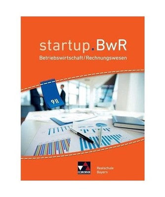 startup.BWR Bayern 9 II Schülerbuch Realschule Bayern: Betriebswirtschaftslehre