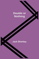 Jack Sharkey | Double Or Nothing | Taschenbuch | Englisch (2021)