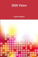 Laurie Pegrum | 2020 Vision | Taschenbuch | Englisch (2018) | [.]