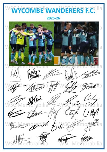 11840. Wycombe Wanderers Signed Team Sheets (A4 Prints) CHOOSE SEASON 2023-26
