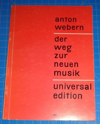 ANTON WEBERN Der Weg Zur Neuen Musik - Universal Edition paperback