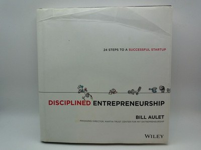 Disciplined Entrepreneurship Bill Aulet Hardcover 24 Steps to Successful Startup