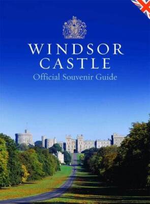 Windsor Castle: Official Souvenir Guidebook - Paperback - VERY GOOD