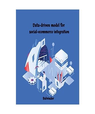 Data-driven model for social-ecommerce integration, Balvinder