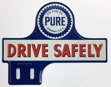 Vintage Pure Oil Company License Plate Topper Drive Safely Gas Advertising Sign