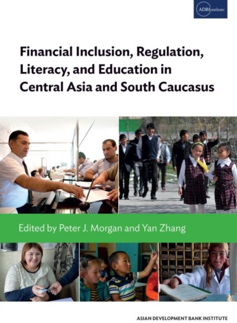 Financial Inclusion, Regulation, Literacy, and by Naoyuki Yoshino PAPERBACK